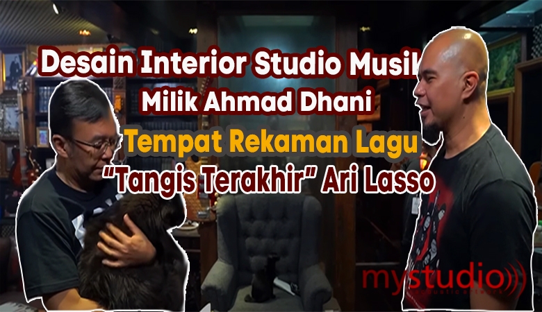 Hanya Pakai Acoustic Foam, Ini Desain Interior Studio Musik Ahmad Dhani Tempat Rekaman Lagu 'Tangis Terakhir' Ari Lasso
